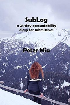 portada Sublog: A 28-Day Accountability Diary for Submissives (Volume 7) (en Inglés)