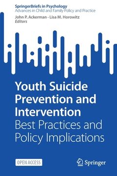 portada Youth Suicide Prevention and Intervention: Best Practices and Policy Implications (en Inglés)