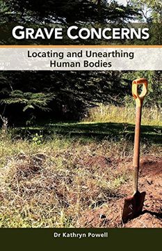 portada Grave Concerns: Locating and Unearthing Human Bodies 