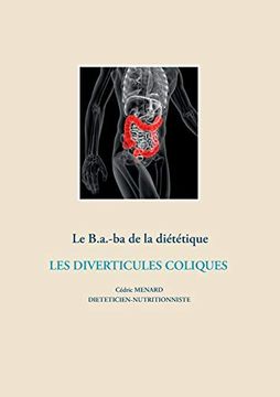 portada Le B. A. -Ba de la Diététique des Diverticules Coliques (en Francés)