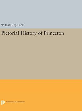 portada Pictorial History of Princeton (Princeton Legacy Library) (in English)