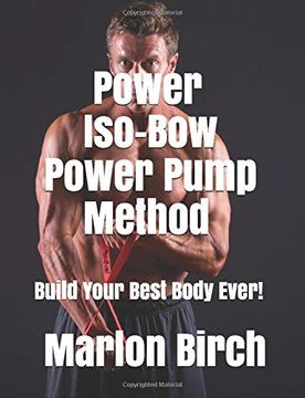portada Power Iso-Bow Power Pump Method (Iso-Bow Transformation) (en Inglés)