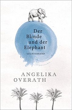portada Der Blinde und der Elephant: Geschichten vom Sehen und Begreifen (en Alemán)