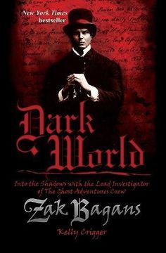 portada Dark World: Into the Shadows With the Lead Investigator of the Ghost Adventures Crew (in English)