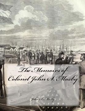 portada The Memoirs of Colonel John S. Mosby (en Inglés)