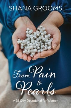 portada From Pain to Pearls: A 31-Day Devotional for Women (en Inglés)