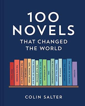 portada 100 Novels That Changed the World: An Inspiring Journey Through History’S Most Important Literature, the Perfect Gift for Book Lovers and Academics (en Inglés)