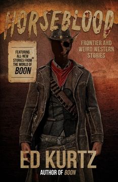 portada Horseblood: Frontier and Weird Western Stories (en Inglés)
