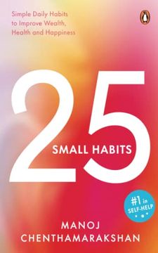 portada 25 Small Habits: Simple Daily Habits to Improve Wealth, Health and Happiness (en Inglés)