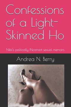 portada Confessions of a Light-Skinned Ho