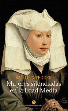 portada Mujeres Silenciadas en la Edad Media: 13 (Historia y Pensamiento)