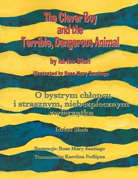 portada The Clever Boy and the Terrible, Dangerous Animal: Bilingual English-Polish Edition (en Inglés)