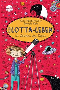 portada Mein Lotta-Leben (18). Im Zeichen des Tapirs: Ein Herrlich Verrücktes Abenteuer der Großen Bestsellerreihe für Alle von 9-12 Jahren (in German)