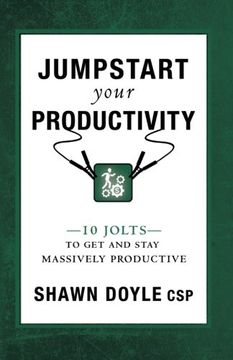 portada Jumpstart Your Productivity: 10 Jolts to Get and Stay Massively Productive