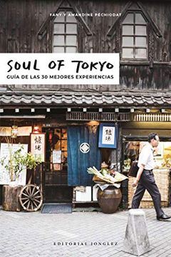 portada Soul of Tokyo: Guía de las 30 Mejores Experiencias (in Spanish)