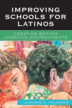 portada Improving Schools for Latinos pb: Creating Better Learning Enviornments (en Inglés)