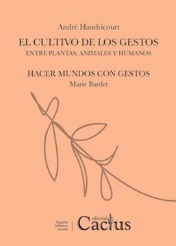 portada El Cultivo de los Gestos (in Spanish)