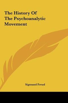 portada the history of the psychoanalytic movement (in English)