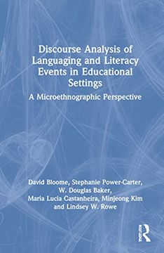 portada Discourse Analysis of Languaging and Literacy Events in Educational Settings: A Microethnographic Perspective 