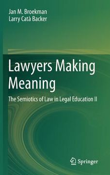 portada lawyers making meaning....: the semiotics of law in legal education ii (en Inglés)