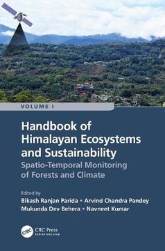portada Handbook of Himalayan Ecosystems and Sustainability, Volume 1: Spatio-Temporal Monitoring of Forests and Climate (en Inglés)
