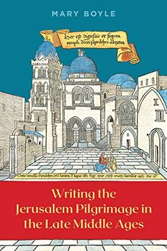 portada Writing the Jerusalem Pilgrimage in the Late Middle Ages (in English)
