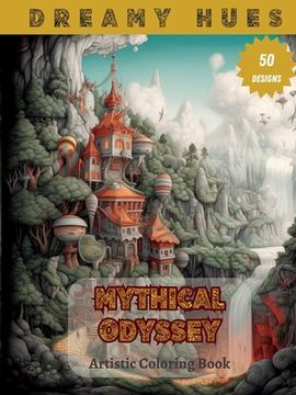portada Mythical Odyssey: Artistic coloring book (en Inglés)