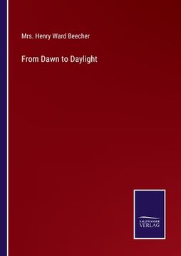 portada From Dawn to Daylight (in English)