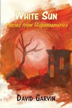 portada White Sun: Stories from Hispanoamerica