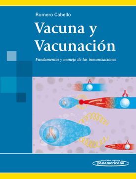 portada Vacuna y Vacunación / Vaccine and Vaccination: Fundamentos y Manejo de las Inmunizaciones / Management and Fundamentals of Immunizations (Spanish Edition)