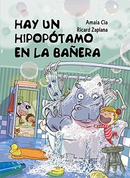 Hay Un Hipopótamo En La Bañera (EMPIEZO A LEER)