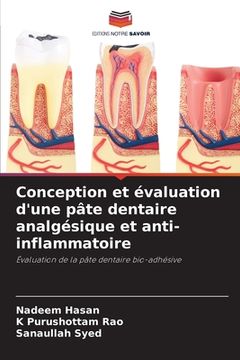 portada Conception et évaluation d'une pâte dentaire analgésique et anti-inflammatoire (en Francés)