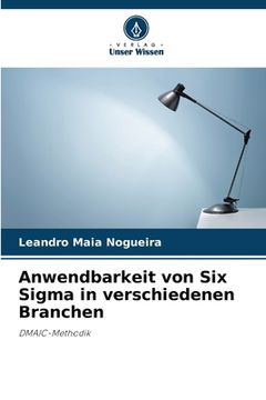 portada Anwendbarkeit von Six Sigma in verschiedenen Branchen (en Alemán)