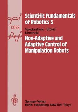 portada non-adaptive and adaptive control of manipulation robots
