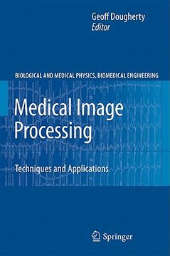 portada medical image processing: techniques and applications (en Inglés)