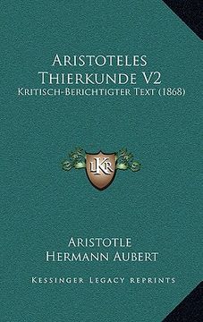 portada aristoteles thierkunde v2: kritisch-berichtigter text (1868) (in English)