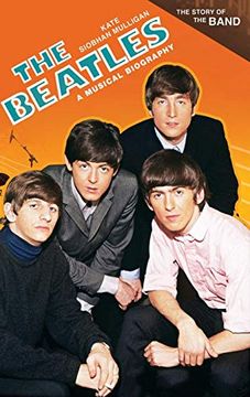 portada The Beatles: A Musical Biography (The Story of the Band) (en Inglés)