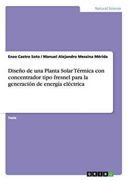 portada Diseño de una Planta Solar Térmica con Concentrador Tipo Fresnel Para la Generación de Energía Eléctrica