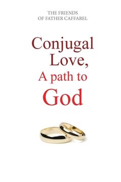 portada Conjugal Love, A Path to God (en Inglés)