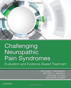 portada Challenging Neuropathic Pain Syndromes: Evaluation and Evidence-Based Treatment, 1e (in English)