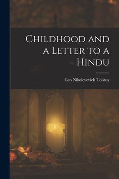 portada Childhood and a Letter to a Hindu (en Inglés)