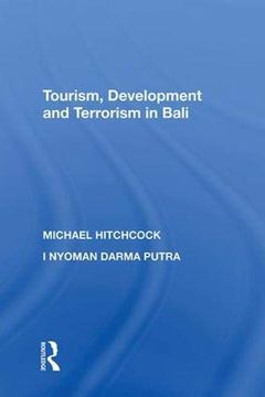 portada Tourism, Development and Terrorism in Bali (en Inglés)
