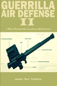 portada Guerrilla Air Defense II: Improvised Antiaircraft Weapons and Techniques (en Inglés)