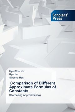 portada Comparison of Diﬀerent Approximate Formulas of Constants (in English)