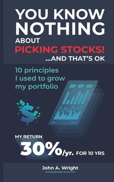 portada You Know Nothing About Picking Stocks... And That's OK. (in English)
