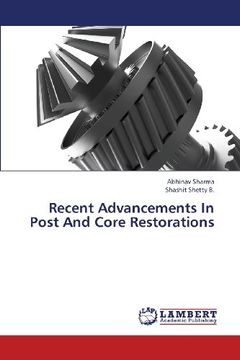 portada Recent Advancements in Post and Core Restorations