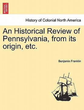 portada an historical review of pennsylvania, from its origin, etc.