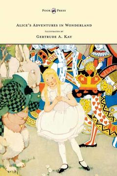 portada Alice'S Adventures in Wonderland - Illustrated by Gertrude a. Kay (en Inglés)