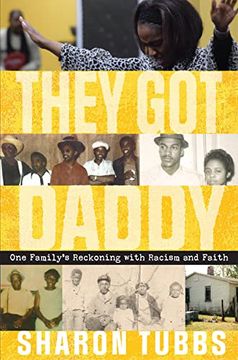 portada They got Daddy: One Family's Reckoning With Racism and Faith (in English)