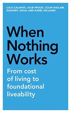portada When Nothing Works: From Cost of Living to Foundational Liveability (in English)